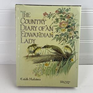 The Country Diary of an Edwardian Lady by Holden Edith Hardcover 1977 DJ 1st Ed